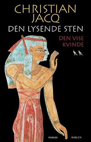 Den lysende sten. Den vise kvinde