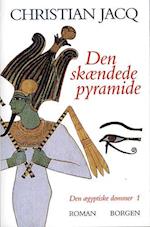 Den ægyptiske dommer. Den skændede pyramide