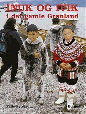 Inuk og Ivik i det gamle Grønland