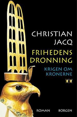 Frihedens dronning. Krigen om kronerne