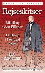 Rejseskitser 1826-1872. Billedbog uden Billeder - Et Besøg i Portugal 1866