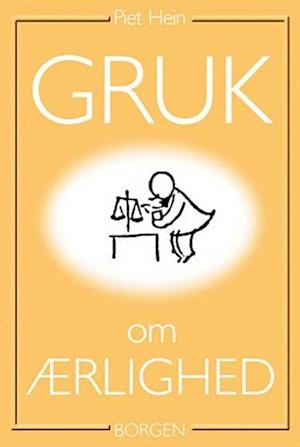 Få Gruk ærlighed af Hein som Indbundet bog på dansk - 9788721020323