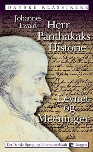 Herr Panthakaks Historie - Levnet og Meeninger