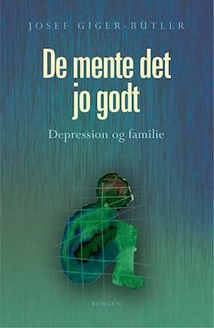 "De mente det jo godt"