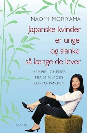 Japanske kvinder er unge og slanke så længe de lever