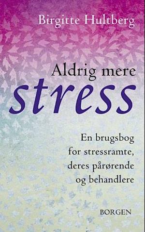 Aldrig mere stress