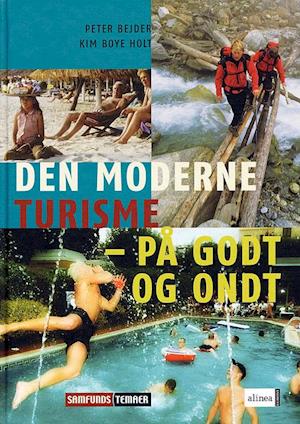 Den moderne turisme - på godt og ondt