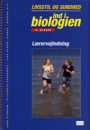 Ind i biologien, 9.kl. Sundhed og livsstil, Lærervejledning