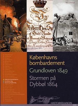 Historiekanon, Københavns bombardement, Grundloven 1849, Stormen på Dybbøl 1864