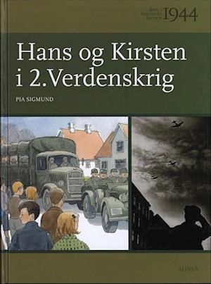 Børn i Danmarks historie, 1944, Hans og Kirsten i 2. Verdenskrig