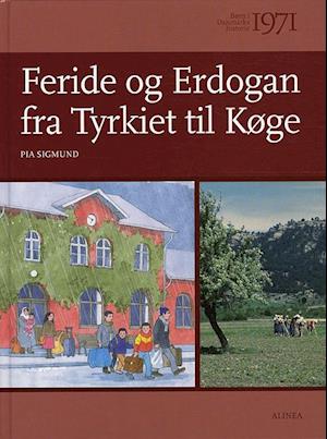Børn i Danmarks historie 1971, Feride og Erdogan fra Tyrkiet til Køge