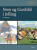 Børn i Danmarks historie 973, Sven og Gunhild i Jelling