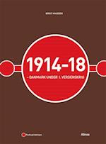 1914-18 - Danmark under 1. verdenskrig