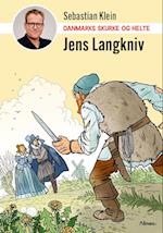 Danmarks skurke og helte - Jens Langkniv