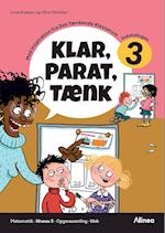 Klar, Parat, Tænk 3