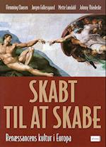 Skabt til at Skabe - Renæssancens kultur i Europa