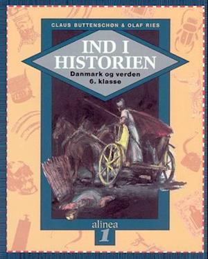 Ind i historien, Danmark og verden 1, 6.kl. Elevbog