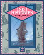 Ind i historien, Danmark og verden 2, 7.kl. Elevbog