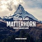 Matterhorn. Verdens farligste bjerg