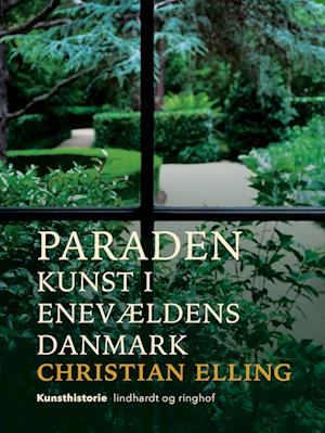 Paraden. Kunst i enevældens Danmark