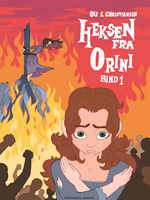 Heksen fra Orini (bind 1)