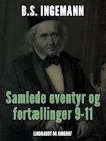 Samlede eventyr og fortællinger 9-11