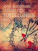 Udvalgte fortællinger. Bind 3