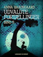 Udvalgte fortællinger. Bind 5