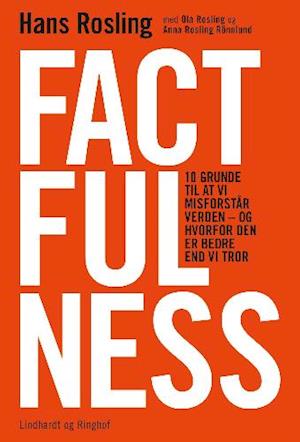 Factfulness - Hvordan den moderne verden virkelig skal forstås