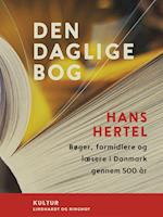 Den daglige bog. Bøger, formidlere og læsere i Danmark gennem 500 år