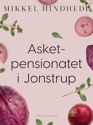 Asketpensionatet i Jonstrup