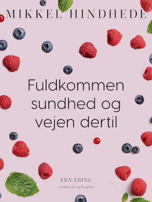 Fuldkommen sundhed og vejen dertil