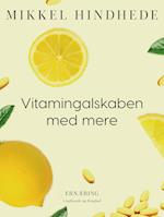 Vitamingalskaben med mere