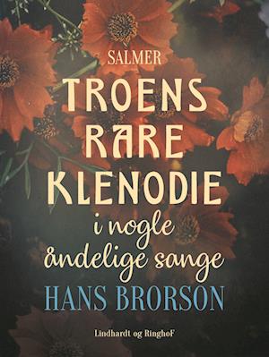 Troens rare klenodie i nogle åndelige sange