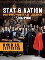 Stat & nation. Den europæiske civilisation 1500-1900