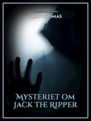 Mysteriet om Jack the Ripper