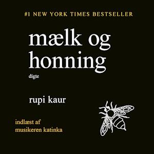 Mælk og honning-Rupi Kaur