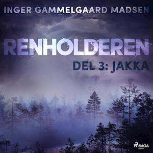 Renholderen 3: Jakka