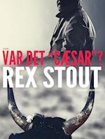 Var det "Cæsar"?