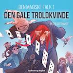 Den magiske falk 1: Den gale troldkvinde