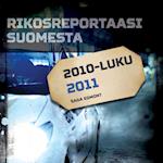 Rikosreportaasi Suomesta 2011