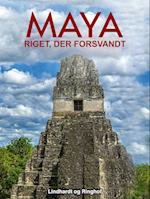 Maya – riget, der forsvandt
