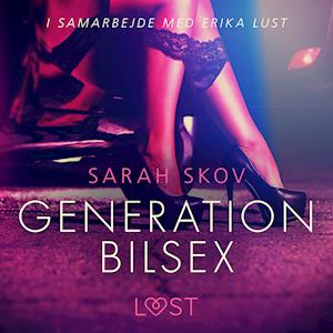 Se Generation Bilsex-Sarah Skov hos Saxo