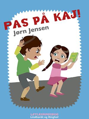 Pas på Kaj!