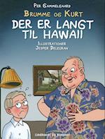 Der er langt til Hawaii