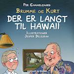 Der er langt til Hawaii