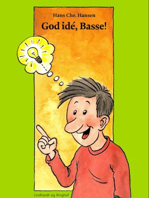 God idé, Basse!