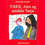 T-REX, Alex og smukke Tanja