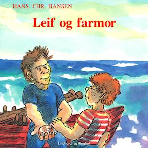 Se Leif og farmor-Hans-Christian Hansen hos Saxo
