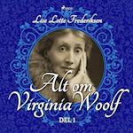 Alt om Virginia Woolf - del 1